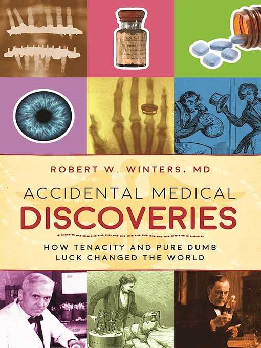 Title details for Accidental Medical Discoveries by Robert W. Winters - Available